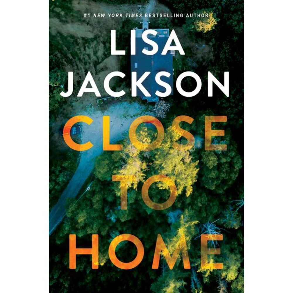 Close to Home -- Lisa Jackson